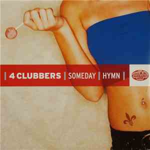 4 Clubbers - Someday / Hymn download free