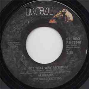 Alabama - I'm Not That Way Anymore download free