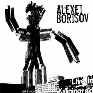 Alexei Borisov - Live In Kaliningrad download free