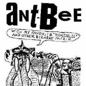 Ant-Bee - Ant-Bee With My Favorite "Vegetables" & Other Bizarre Muzik download free