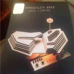 Arctic Monkeys - Tranquility Base Hotel + Casino download free
