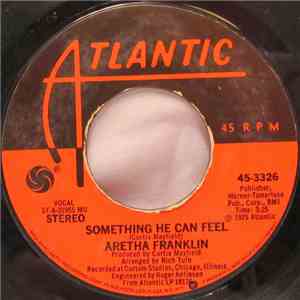 Aretha Franklin - Something He Can Feel / Loving You Baby download free