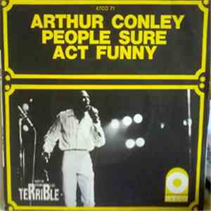Arthur Conley - People Sure Act Funny download free