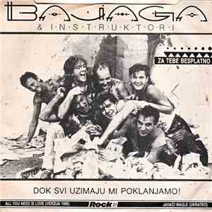 Bajaga & Instruktori - All You Need Is Love (Verzija 1986) / Jahači Magle (Ukratko) download free