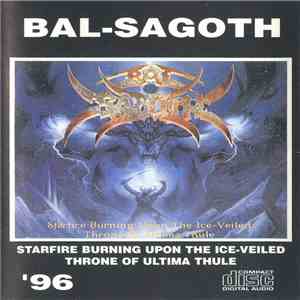 Bal-Sagoth - Starfire Burning Upon The Ice-Veiled Throne Of Ultima Thule download free