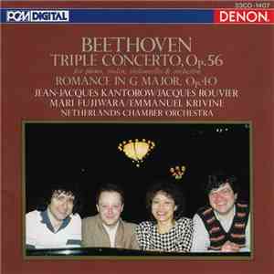 Beethoven - Jean-Jacques Kantorow, Jacques Rouvier, Mari Fujiwara, Netherlands Chamber Orchestra, Emmanuel Krivine - Triple Concerto, Op.56 For Piano, Violin, Violoncello & Orchestra / Romance In G Major, Op.40 download free