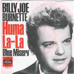 Billy Joe Burnette - Huma La-La / Blue Misery download free