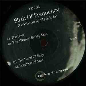 Birth Of Frequency - The Woman By My Side EP download free