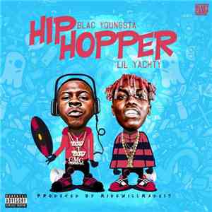 Blac Youngsta, Lil Yachty - Hip Hopper download free