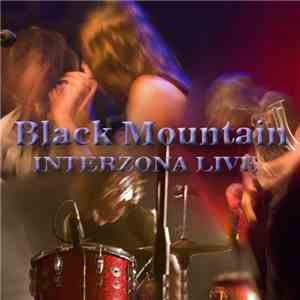 Black Mountain - Interzona Live download free