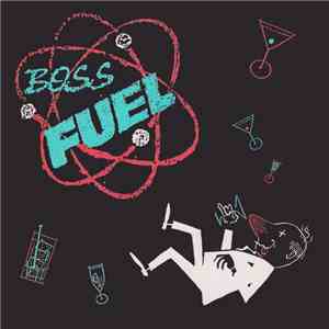 Boss Fuel - Just Like Anybody Else Would download free