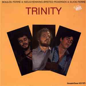Boulou Ferré & Niels-Henning Ørsted Pedersen & Elios Ferré - Trinity download free