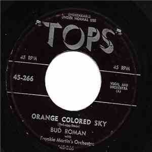 Bud Roman With Frankie Martin Orchestra - Orange Colored Sky download free