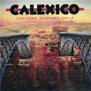 Calexico - Ancienne Belgique Vol.2 download free