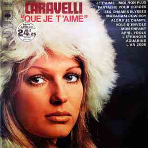 Caravelli - Que Je T'Aime download free
