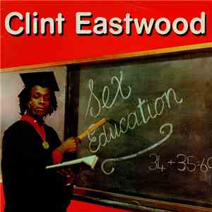 Clint Eastwood - Sex Education download free