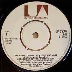 Cornelius Brothers & Sister Rose - I'm Never Gonna Be Alone Anymore / Let's Stay Together download free