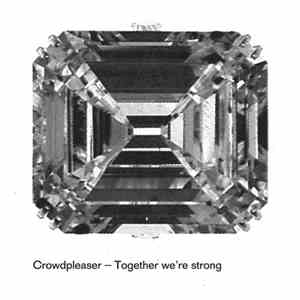 Crowdpleaser - Together We're Strong download free