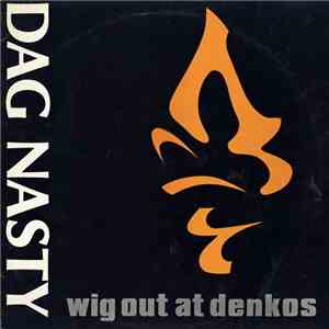 Dag Nasty - Wig Out At Denkos download free