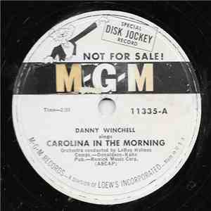 Danny Winchell - Carolina In The Morning / There Goes My Heart download free