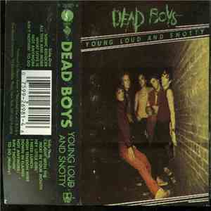 Dead Boys - Young Loud And Snotty download free