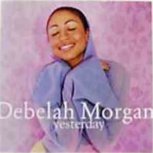 Debelah Morgan - Yesterday download free