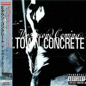E. Town Concrete - The Second Coming download free
