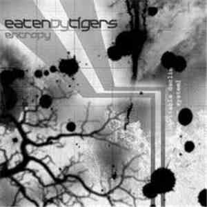 Eaten By Tigers - Entropy Ep download free