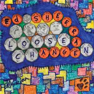 Ed Sheeran - Loose Change download free