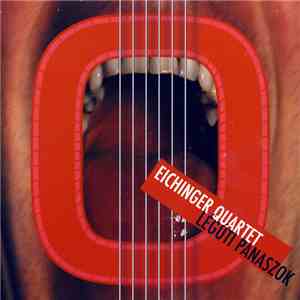 Eichinger Quartet - Légúti Panaszok download free
