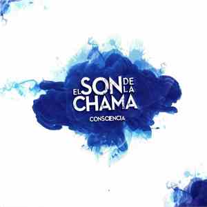 El Son De La Chama - Consciencia download free