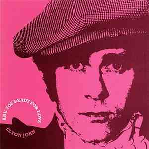Elton John - Are You Ready For Love download free