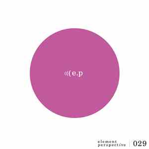 E.P - Element Perspective 029 download free