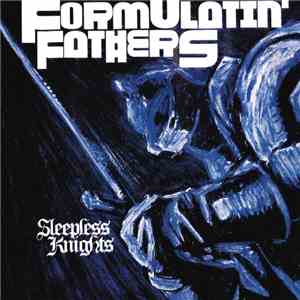 Formulatin' Fathers - Sleepless Knights download free
