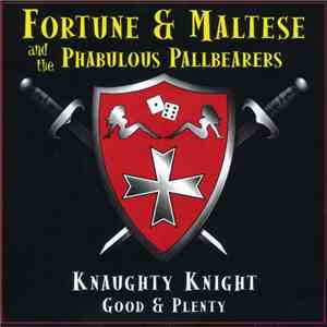 Fortune & Maltese And The Phabulous Pallbearers - Knaughty Knight download free