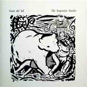 Gastr del Sol - The Serpentine Similar download free