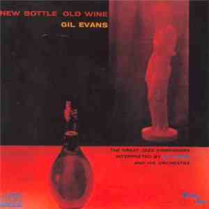 Gil Evans - New Bottle Old Wine download free