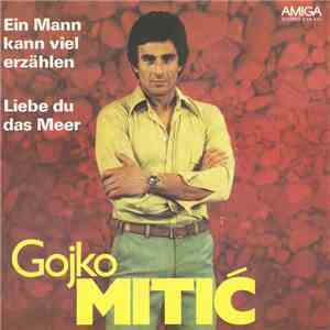 Gojko Mitic - Ein Mann Kann Viel Erzählen download free