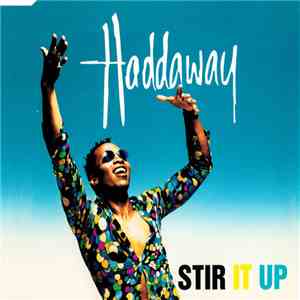 Haddaway - Stir It Up download free