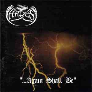 Hades - ...Again Shall Be download free