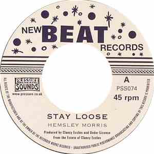 Hemsley Morris / Joe Higgs - Stay Loose / Don't Mind Me download free