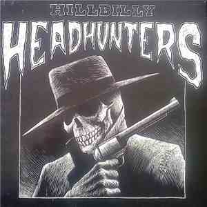 Hillbilly Headhunters - Hillbilly Headhunters download free