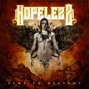 Hopelezz - Sent to Destroy download free