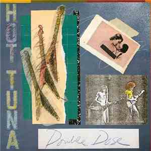 Hot Tuna - Double Dose download free