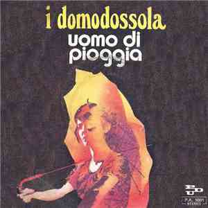 I Domodossola - Uomo Di Pioggia download free
