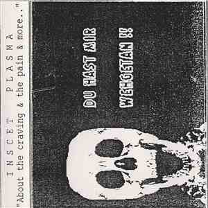 Insect Plasma - About The Craving & The Pain download free