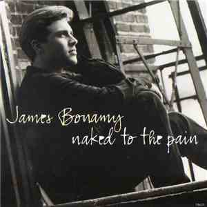 James Bonamy - Naked To The Pain download free