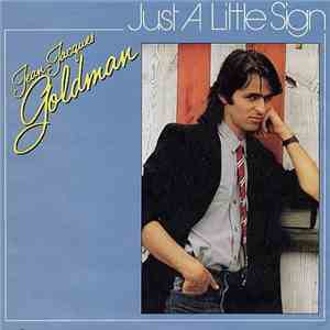 Jean-Jacques Goldman - Just A Little Sign download free