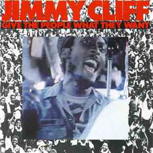 Jimmy Cliff - Give The People What They Want download free
