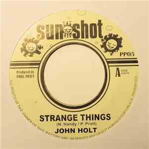 John Holt / Phill Pratt Allstar - Strange Things / Strang Mood download free